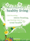 The Feel Good Factory on Healthy Living (eBook): Life-Boosting, Stress-Beating, Age-Busting Ways to Total Health